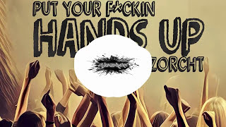 Put Your Fuckin Hands Up! (Original Mix) - Skazorcht (Melbourne Bounce)