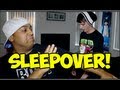 THE SLEEPOVER!