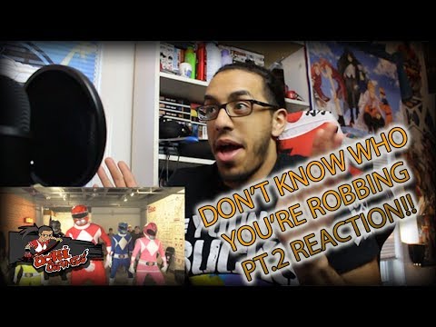 WHEN YOU DON'T KNOW WHO YOU'RE ROBBING PT.2 REACTION!! | It's Morphin' TIme!!