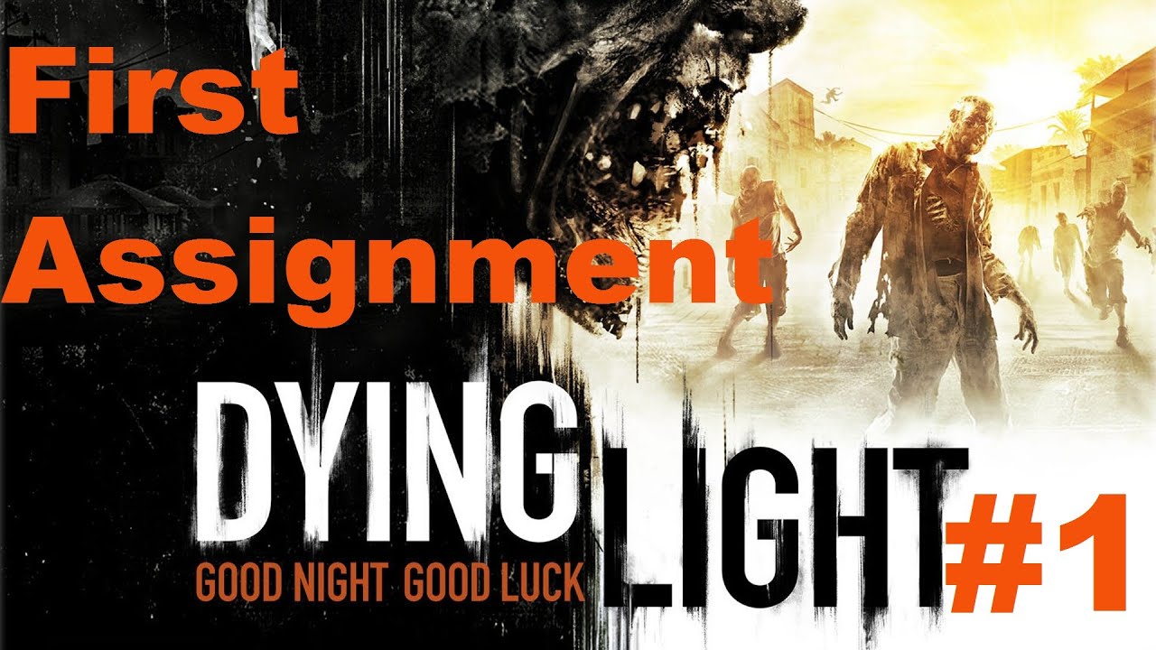 dying light first assignment report meeting