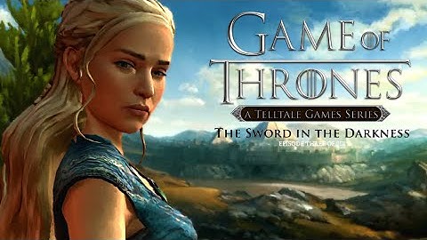 Game of Thrones · Episode 3: The Sword in the Darkness (FULL EPISODE Walkthrough)