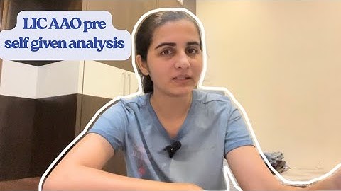 LIC AAO pre 1st shift analysis || self given experience