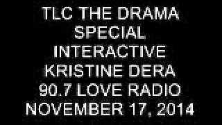 TLC The Drama Special Interactive November 17, 2014