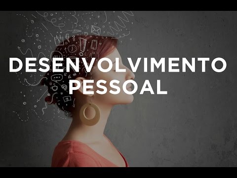 Vídeo: O Que é Desenvolvimento Pessoal