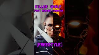 Killer Wolf - First Person Shooter (Freestyle)