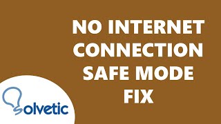 NO INTERNET CONNECTION SAFE MODE with connection FIX ✅✅