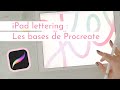 Ipad lettering dbutant  les bases de procreate  tutoriel lettering calligraphie