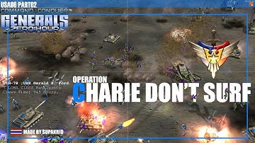 USA06 [Operation : CHARLIE DON’T SURF] CNC Generals Zero Hour #SUPMission  @SUP_ZH  FANMADE