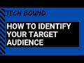 Identifying target audiences