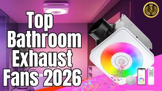 Thumbnail Upgrade Your Bathroom 🚿 Top Bathroom Exhaust Fans 2026