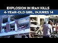 Explosions In Iran News | Explosion In Southern Iran Kills 4-Year-Old Girl, Injures 14