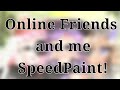 My two online friends SpeedPaint!