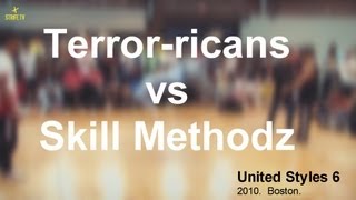 Terror-ricans vs Skill Methodz | United Styles 6 | 2010