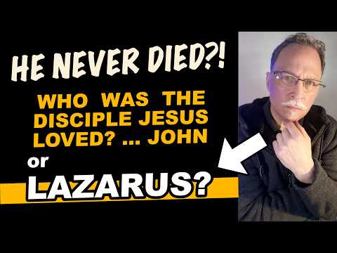 The Gospel According to Lazarus | "that disciple should not die" - John 21:23 KJV