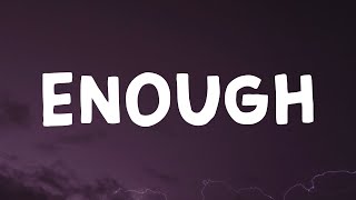 Charlieonnafriday - Enough (Lyrics) Resimi