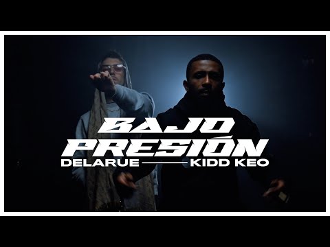 Delarue, Kidd Keo - Bajo Presión