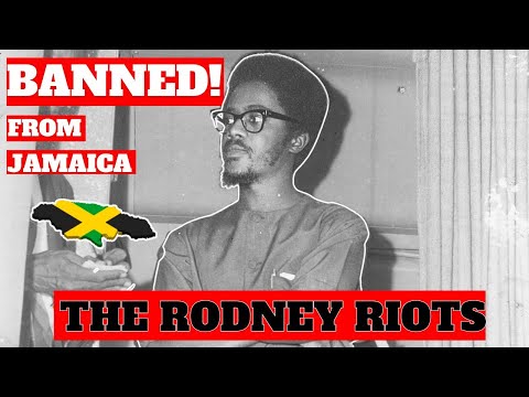 WHY WAS DR. WALTER RODNEY BANNED FROM JAMAICA