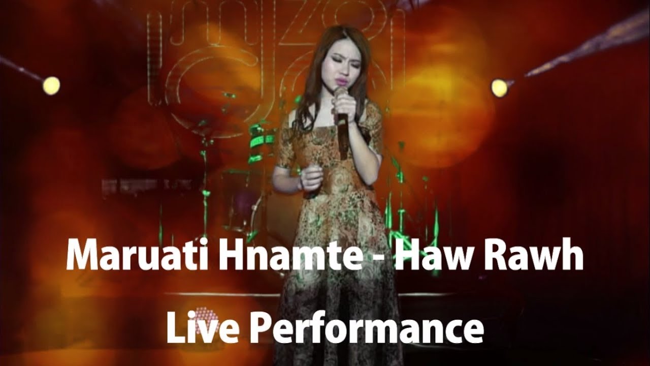 H LALREMRUATI (Maruati Hnamte) - Haw Rawh | Live Performance 2018