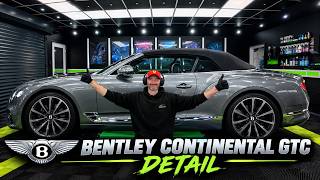 Giving a Bentley Continental GTC The Detail It Deserves