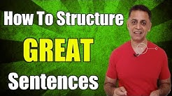 Sentence Structure - How To Structure Great Sentences 