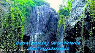 Explore  Taman Beji Geriya  Waterfall. Desa Punggul .Badung. BALI.