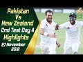 Pakistan Vs New Zealand | Highlights | 2nd Test Day 4 | 27 November 2018 | PCB