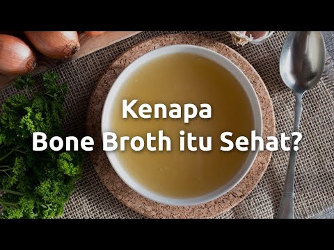 Kenapa bone broth itu sehat?