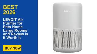 LEVOIT Air Purifier for Pets Home Large Rooms and Review Is it Worth it