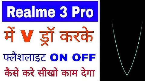 realme 3 Pro me V draw Karke flashlight on off kaise kare । draw a V to turn on/off flashlight