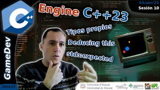 GameEngine sencillo en C++23. Tipos propios, deducing this, std::expected (Entity-Component-System)