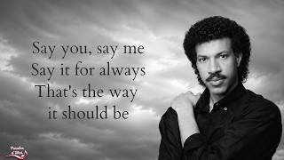 Lionel Richie -  Say You, Say Me (Lyrics)