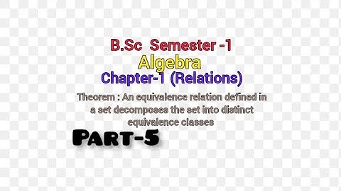 An equivalence relation defined in a set decomposes the set into disjoint equivalence relation #bsc