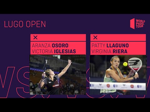 Resumen Semifinal Osoro/Iglesias Vs Llaguno/Riera Lugo Open 2021