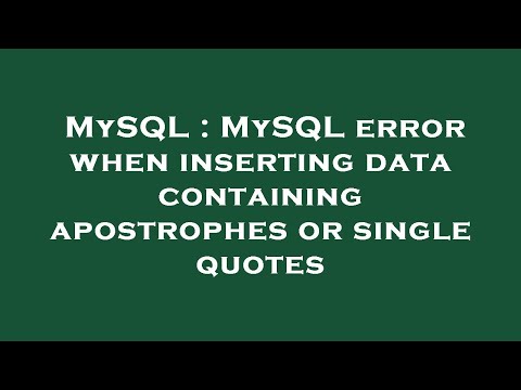 MySQL : MySQL error when inserting data containing apostrophes or single quotes