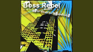 Video thumbnail of "Boss Rebel - She Ain't Japanese"