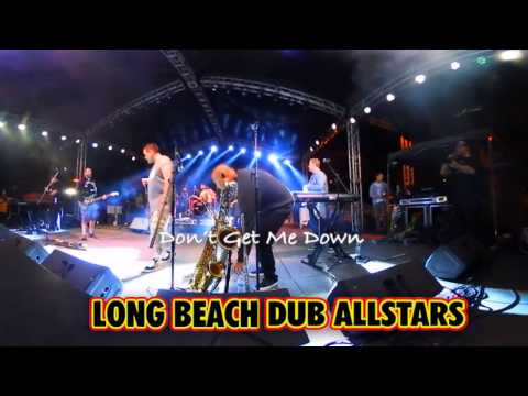 Long Beach Dub Allstars - Don't Get Me Down (360 Degree Video) (Live @ One Love Reggae Fest. 2017)