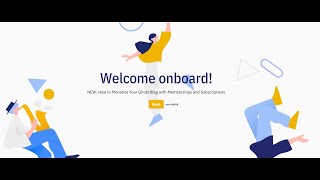 How to Make Money with Your Ghost Blog:  User Subscriptions & Memberships Released!
