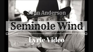 John Anderson - Seminole Wind (Lyric Video) chords