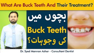 What Causes Buck Teeth | Teray Meray Danto Ka Ilaj