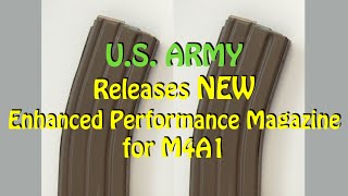 US Army Releases NEW Enhanced Performance Magazines for M4A1