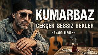 Kumarbaz - Gerçek Sessiz Bekler Anadolu Rock Ürkrock Ürkü