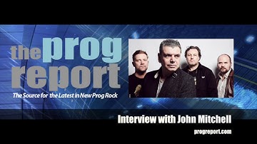 John Mitchell (Lonely Robot) - The Prog Report