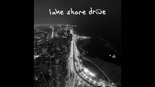 Summer Was Fun - Lake Shore Drive