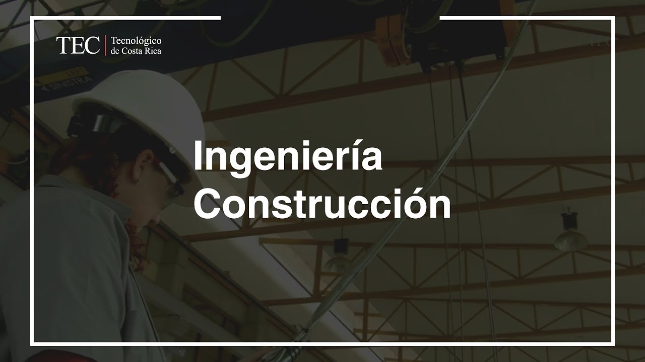 Ingenieria En Construccion Youtube