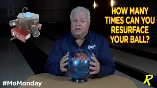 How Many Times Can You Resurface Your Ball - #MoMonday