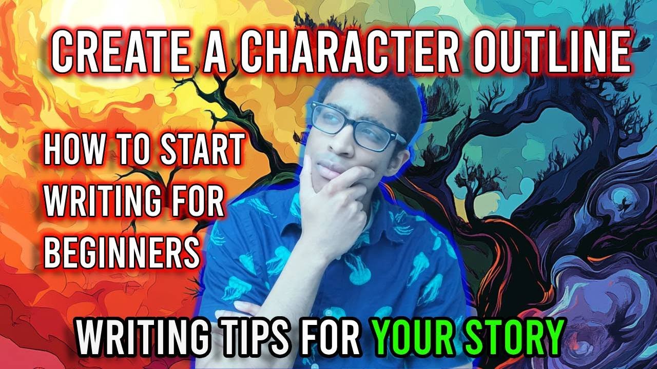 How to Start Writing For Beginners | Character Outlines - YouTube