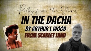 'In the Dacha' from Scarlet Land by Arthur L Wood
