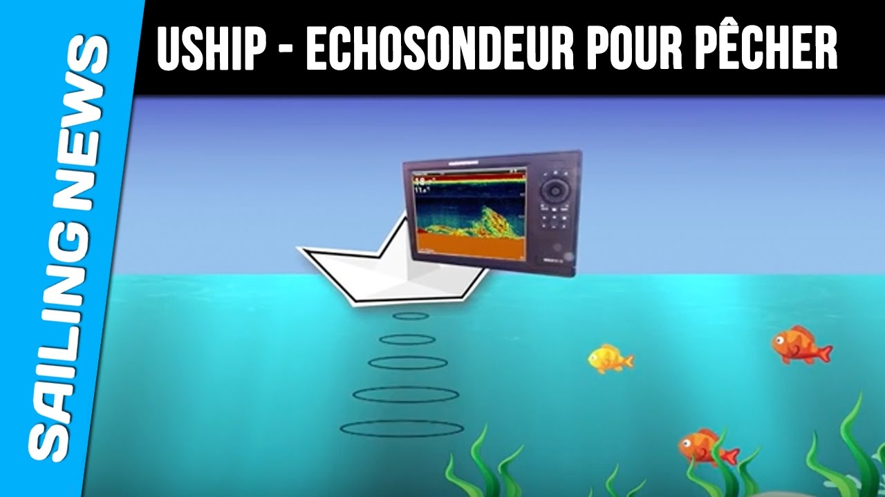 ⁣Uship - Echosondeur - 3 types de technologie pour pêcher en mer