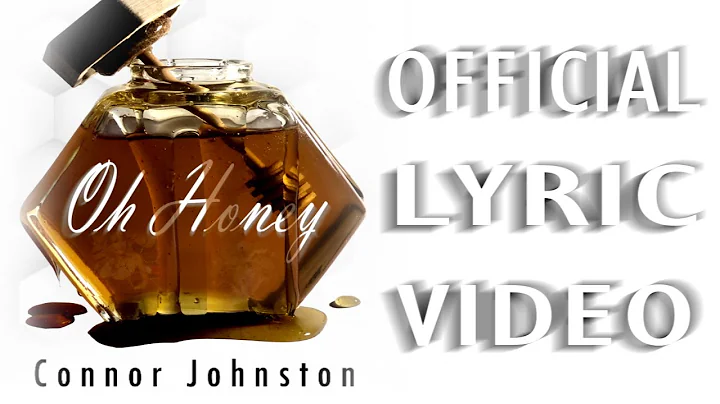 Connor Johnston - Oh Honey (Official Lyric Video)