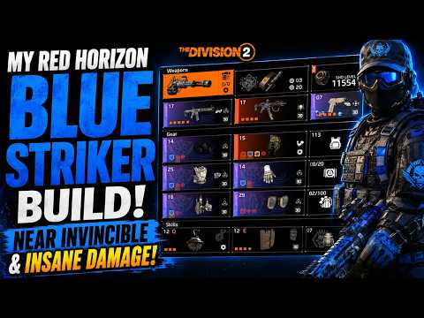 Near-Invincible Blue Striker Build with INSANE Damage! | The Division 2
